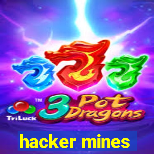 hacker mines